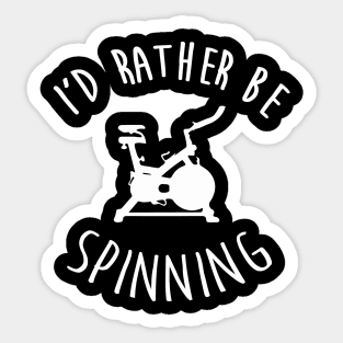 I'D Rather Be Spinning Just Keep Spinning Sticker